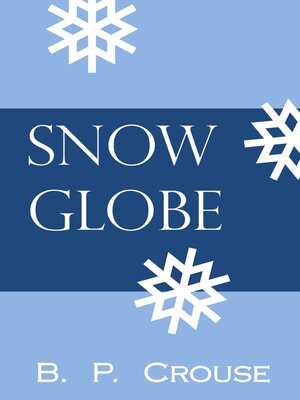 cover image of Snow Globe (Riverside Tale)